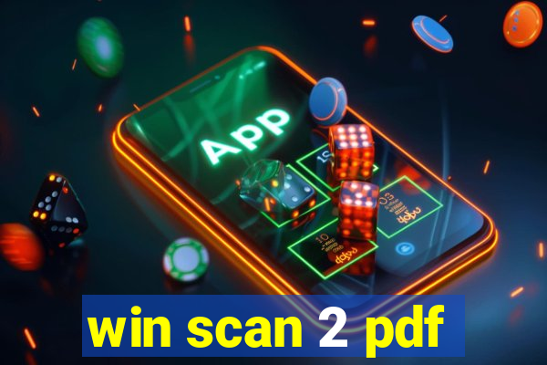 win scan 2 pdf